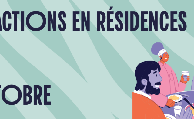 Ça se passe en résidence ! #octobre 2025